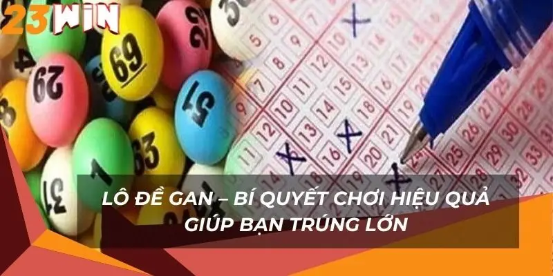 lo-de-gan-bi-quyet-choi-hieu-qua-giup-ban-trung-lon